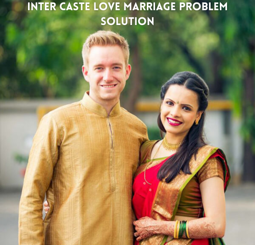 Service Provider of Inter Caste Love Marriage Problem Solution in New Delhi, Delhi, India.